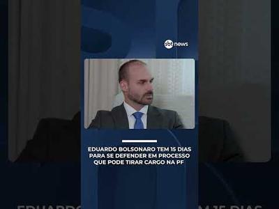 Eduardo Bolsonaro tem 15 dias para se defender em processo que pode tirar cargo na PF Eduardo Bolsonaro tem 15 dias para se defender em processo que pode tirar cargo na PF