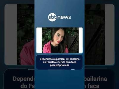Dependência química: Ex-bailarina do Faustão é ferida com faca pela própria mãe | #PrimeiroImpacto Dependência química: Ex-bailarina do Faustão é ferida com faca pela própria mãe | #PrimeiroImpacto