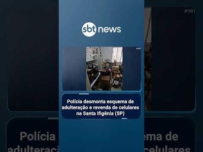 Polícia desmonta esquema de adulteração e revenda de celulares na Santa Ifigênia (SP) | #SBTBrasil Polícia desmonta esquema de adulteração e revenda de celulares na Santa Ifigênia (SP) | #SBTBrasil