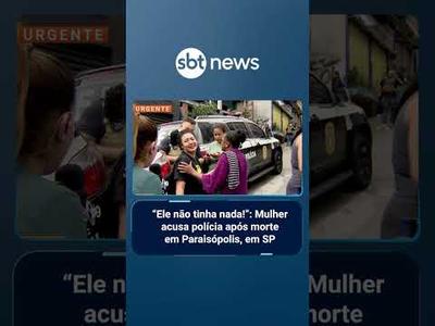 “Ele não tinha nada!”: Mulher acusa polícia após morte em Paraisópolis, em SP | #SBTManha “Ele não tinha nada!”: Mulher acusa polícia após morte em Paraisópolis, em SP | #SBTManha