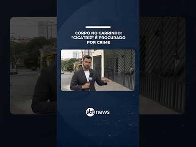Polícia procura “Cicatriz”, suspeito de abandonar corpo em carrinho em SP | #SBTManhã Polícia procura “Cicatriz”, suspeito de abandonar corpo em carrinho em SP | #SBTManhã