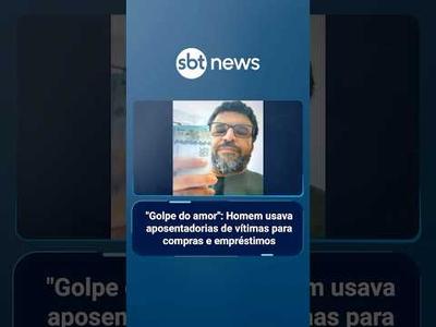 "Golpe do amor": Homem usava aposentadorias de vítimas para compras e empréstimos | #SBTNoticias "Golpe do amor": Homem usava aposentadorias de vítimas para compras e empréstimos | #SBTNoticias