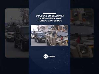 Explosão em delegacia da Índia deixa nove mortos e 27 feridos | #SBTNotícias Explosão em delegacia da Índia deixa nove mortos e 27 feridos | #SBTNotícias