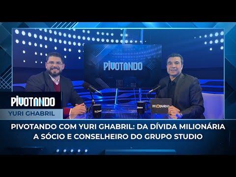 Pivotando com Yuri Ghabril: da dívida milionária a sócio e conselheiro do Grupo Studio | #... Pivotando com Yuri Ghabril: da dívida milionária a sócio e conselheiro do Grupo Studio | #...