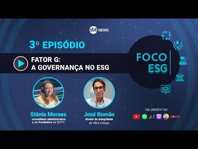 Fator G: a Governança no ESG | Foco ESG #4