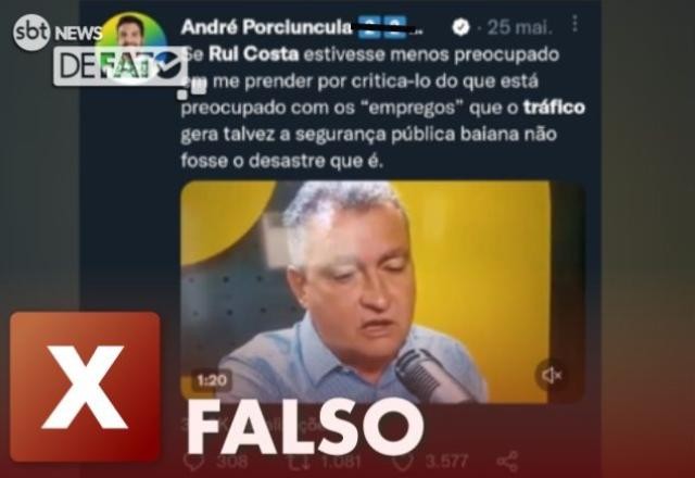 Imagem da noticia ENGANOSO: Fala de Rui Costa sobre tráfico é tirada de contexto