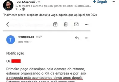 "Desculpa pela demora": RH dá retorno de vaga 5 anos após processo seletivo "Desculpa pela demora": RH dá retorno de vaga 5 anos após processo seletivo