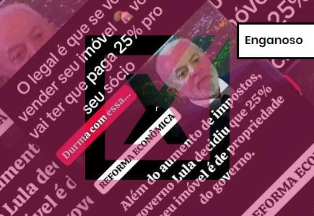 Imagem da noticia ENGANOSO: Reforma tributária não prevê taxa de 25% em compra e venda de imóveis, diferentemente do que afirma post