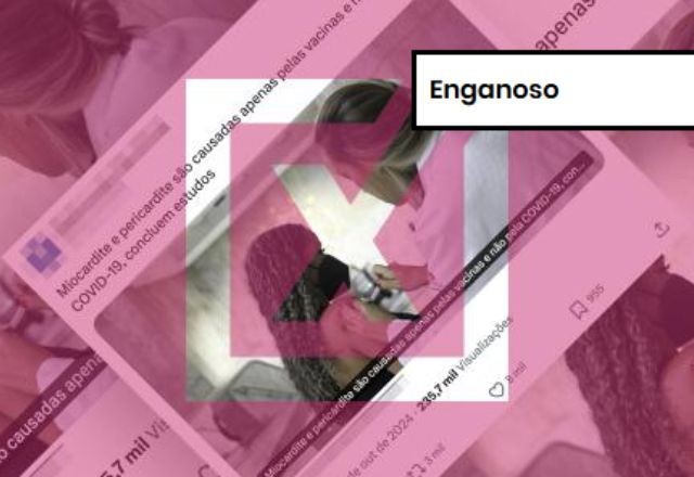 Imagem da noticia ENGANOSO: Site engana ao dizer que miocardite e pericardite são causadas apenas por vacina e não por covid-19