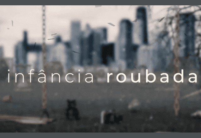 Série “Infância Roubada” revela casos graves de violência contra crianças no Brasil Série “Infância Roubada” revela casos graves de violência contra crianças no Brasil